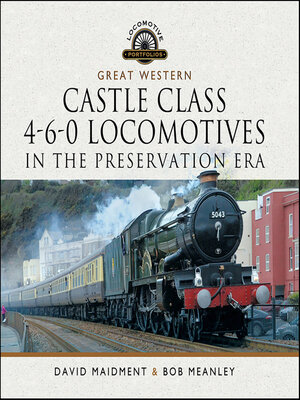 cover image of Great Western Castle Class 4-6-0 Locomotives in the Preservation Era